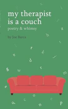 Paperback My Therapist is a Couch: Poetry & Whimsy Book
