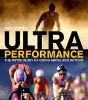 Paperback Ultra Performance: The Psychology of Endurance Sports Book