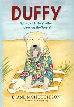 Hardcover Duffy: Quincy's Little Brother Takes on the World Book