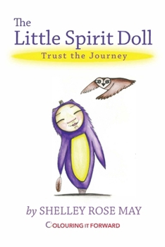 Paperback The Little Spirit Doll: Trust the Journey Book