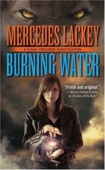 Burning Water (Diana Tregarde, #1) - Book #1 of the Diana Tregarde