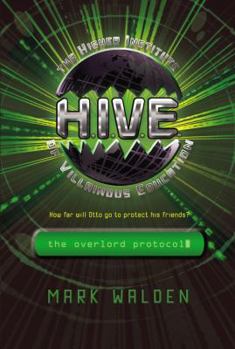 The Overlord Protocol - Book #2 of the H.I.V.E.