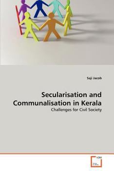 Paperback Secularisation and Communalisation in Kerala Book