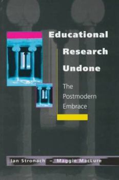 Hardcover Educational Research Undone: The Postmodern Embrace Book