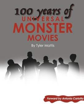 Hardcover 100 Years of Universal Monster Movies Book