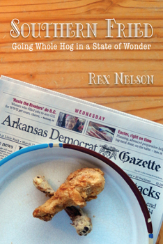 Paperback Southern Fried: Going Whole Hog in a State of Wonder Book