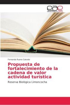 Paperback Propuesta de fortalecimiento de la cadena de valor actividad turística [Spanish] Book