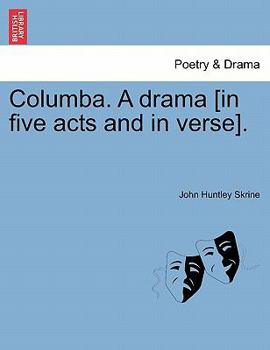 Paperback Columba. a Drama [In Five Acts and in Verse]. Book