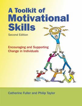 Paperback A Toolkit of Motivational Skills: Encouraging and Supporting Change in Individuals Book