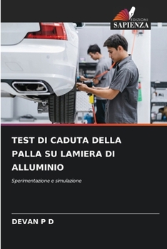 Test Di Caduta Della Palla Su Lamiera Di Alluminio (Italian Edition)