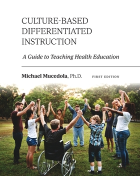 Paperback Culture-Based Differentiated Instruction: A Guide to Teaching Health Education Book