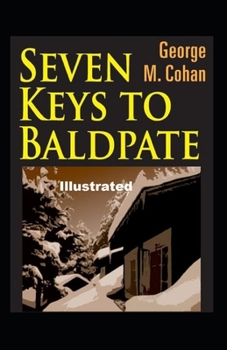 Paperback Seven Keys to Baldpate Illustrated Book
