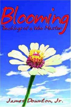 Paperback Blooming: Teaching of a Woo Master Book