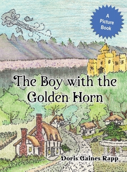 The Boy with the Golden Horn: A Picture Book