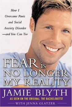 Hardcover Fear Is No Longer My Reality: How I Overcame Panic and Social Anxiety Disorder -- And You Can Too Book