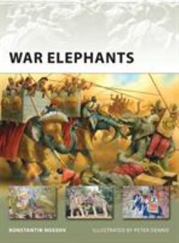 War Elephants (New Vanguard) - Book #150 of the Osprey New Vanguard