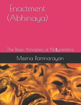 Paperback Enactment (Abhinaya): The Basic Principles of Nāṭyaśāstra Book