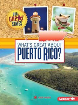 What's Great about Puerto Rico? - Book  of the Our Great States
