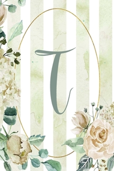 Paperback Notebook 6"x9", Letter T, Green Stripe Floral Design Book