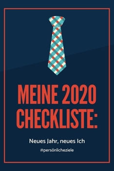 Paperback Meine 2020 Checkliste: NEUES JAHR, NEUES ICH #PERS?NLICHE ZIELE: A4 Notizbuch BLANKO f?r gute Vors?tze 2020 - Erfolg - Selbstverwirklichung - [German] Book