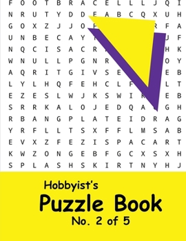 Paperback Hobbyist's Puzzle Book - No. 2 of 5: Word Search, Sudoku, and Word Scramble Puzzles [Large Print] Book