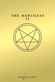 The Merciless II: The Exorcism of Sofia Flores - Book #2 of the Merciless