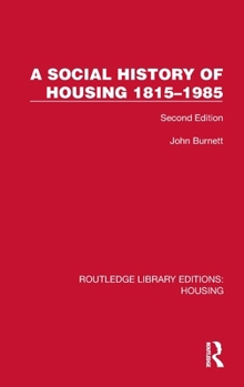 Hardcover A Social History of Housing 1815-1985: Second Edition Book