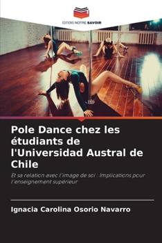 Paperback Pole Dance chez les étudiants de l'Universidad Austral de Chile [French] Book
