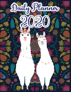 Paperback Daily Planner 2020: Daily Planner 2020 For LLAMA Lovers - daily planner with to do list for organization - daily planner with hourly sched Book