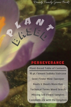 Paperback Plant-Based Perseverance: The Concrete Crocus Kingdom Book