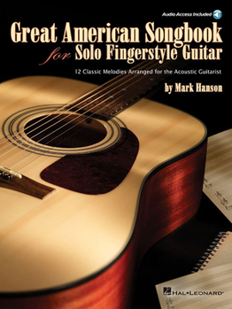 Paperback Great American Songbook for Solo Fingerstyle Guitar: Includes Access to Demo Recordings Online [With CD (Audio)] Book