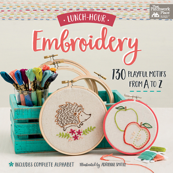 Paperback Lunch-Hour Embroidery: 130 Playful Motifs from A to Z Book