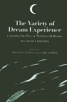 Paperback The Variety of Dream Experience: Expanding Our Ways of Working With Dreams (Suny Series in Dream Studies) Book