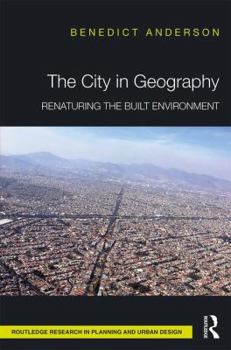 Hardcover The City in Geography: Renaturing the Built Environment Book