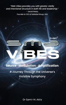 Hardcover Sma Vibes: A Journey Through the Universe's Invisible Symphony Book