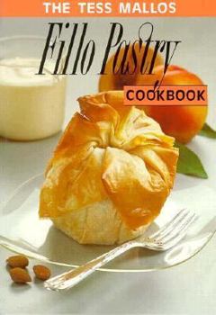 Paperback The Tess Mallos Fillo Pastry Cookbook: With a Guide to Kataifi Pastry Book