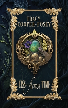 Kiss Across Time - Book  of the Poetic Passions