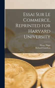 Hardcover Essai sur le commerce, reprinted for Harvard University [French] Book