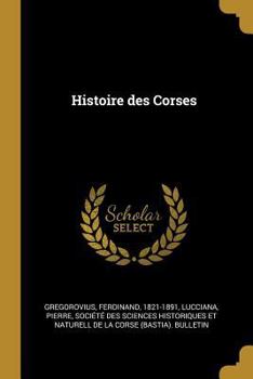 Paperback Histoire des Corses [French] Book