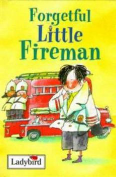 Hardcover Forgetful Little Fireman Book