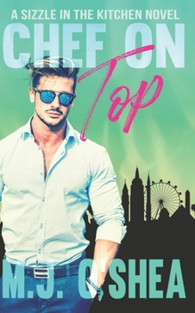 Chef On Top - Book #3 of the Sizzling in the Kitchen