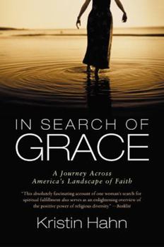 Paperback In Search of Grace: A Journey Across America's Landscape of Faith Book