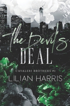 The Devil's Deal: Special Edition - Book #1 of the Cavaleri Brothers