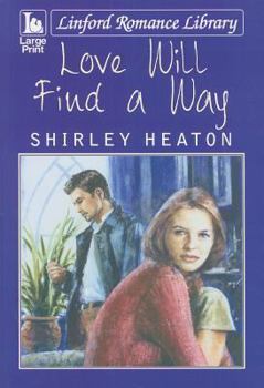 Paperback Love Will Find a Way [Large Print] Book