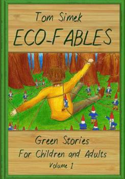 Paperback Eco-Fables: Green Stories for Children and Adults (Volume 1) Book