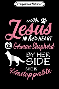 Composition Notebook: German Shepherd With Jesus Her Heart German Shepherd Journal/Notebook Blank Lined Ruled 6x9 100 Pages