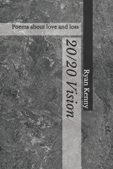 Paperback 20/20 Vision: Poems about love and loss Book