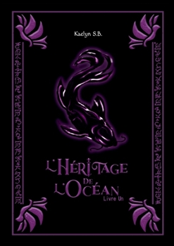 L'Héritage de l'Océan: Livre Un