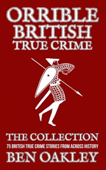 Paperback Orrible British True Crime Books 1 to 5 Book