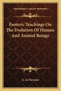 Paperback Esoteric Teachings On The Evolution Of Human And Animal Beings Book